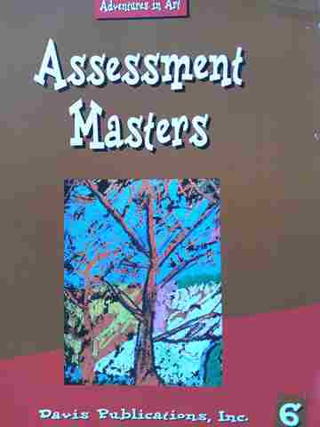 (image for) Adventures in Art 6 Assessment Masters (P) by Laura H Chapman & Eldon Katter