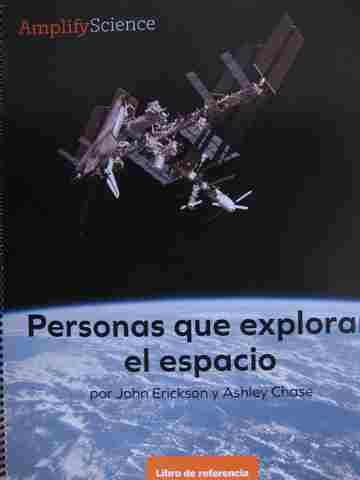 (image for) Amplify Science 1 Personas que exploran el espacio Libro de referencia (P)(Spiral)(Big)