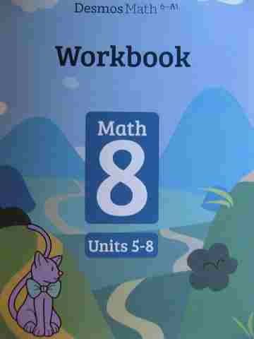 (image for) Desmos Math 6-A1 Math 8 Units 5-8 Workbook (P)