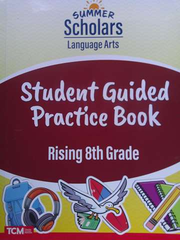 (image for) Summer Scholars Language Arts Rising 8th Grade Student Guided Practice Book (P) by Rachelle Cracchiolo