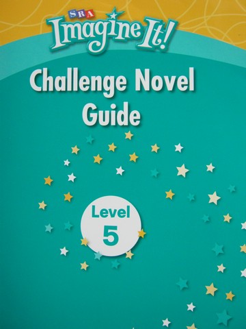 (image for) SRA Imagine It! 5 Challenge Novel Guide (P)