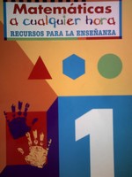 (image for) Matematicas a cualquier hora 1 Recursos para la Ensenanza (P)