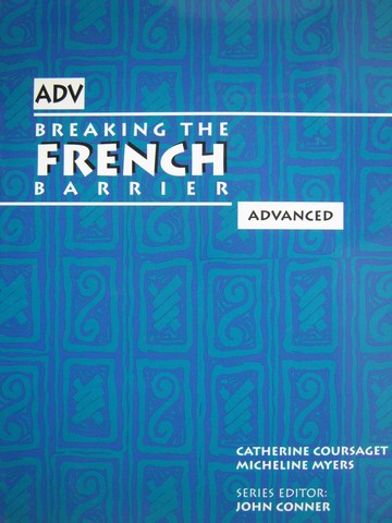 (image for) Breaking the French Barrier Advanced (P) by Coursaget & Myers
