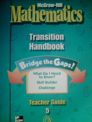 (image for) McGraw-Hill Mathematics 5 Transition Handbook TG (TE)(P) - Click Image to Close