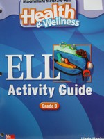 (image for) Health & Wellness 8 ELL Activity Guide (P) by Meeks & Heit