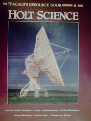 (image for) Holt Science 6 Teacher's Resource Book (TE)(Binder) by Abruscato, Fossaceca, etc.