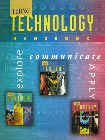 (image for) HRW Explore Communicate Apply Technology Handbook (P)