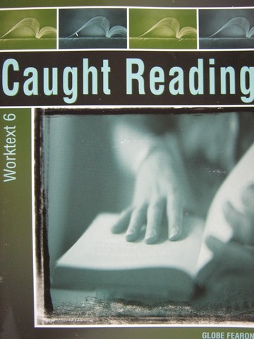 (image for) Caught Reading Worktext 6 (P) by Mir Tamim Ansary