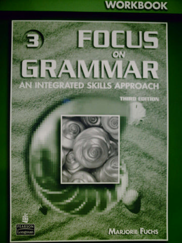 (image for) Focus on Grammar 3rd Edition 3 Workbook (P) by Marjorie Fuchs