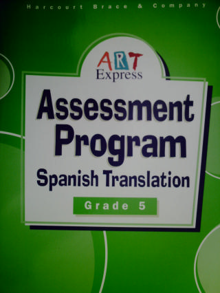 (image for) Art Express 5 Assessment Program Spanish Translation (P)