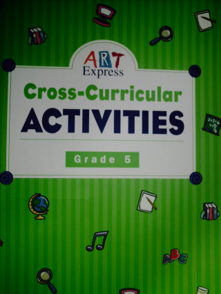(image for) Art Express 5 Cross-Curricular Activities (P)