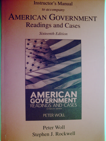 (image for) American Government 16th Edition Instructor's Manual (TE)(P)