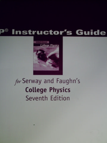 (image for) College Physics 7th Edition AP Edition Instructor's Guide (P)