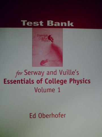 (image for) Essentials of College Physics Test Bank Volume 1 (P)