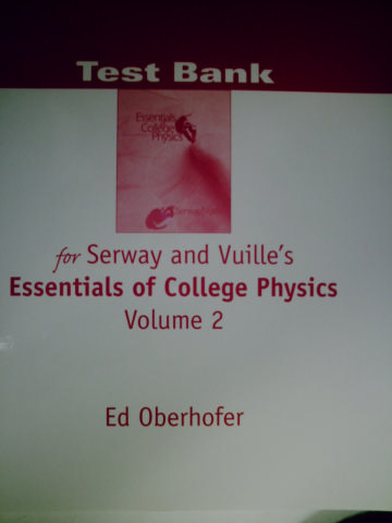 (image for) Essentials of College Physics Test Bank Volume 2 (P)