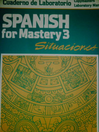 (image for) Spanish for Mastery 3 Situaciones Lab Manual Copymasters (P)