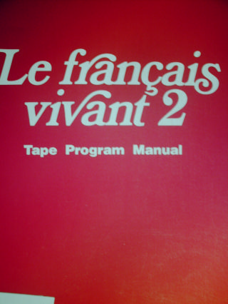 (image for) Le francais vivant 2 Tape Program Manual (P) by Fralin,