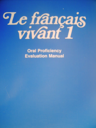 (image for) Le francais vivant 1 Oral Proficiency Evaluation Manual (P)