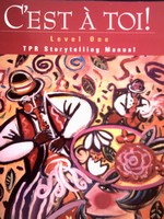 (image for) C'est A Toi! Level 1 TPR Storytelling Manual (P) by Doenst,