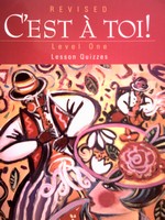 (image for) C'est A Toi! Level 1 Revised Lesson Quizzes (P)