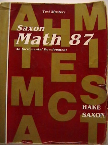 (image for) Saxon Math 87 Test Masters (P) by Stephen Hake & John Saxon