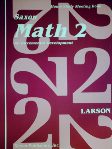 (image for) Saxon Math 2 Home Study Meeting Book (P) by Nancy Larson