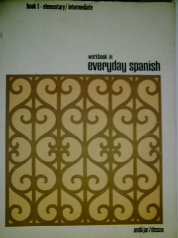 (image for) Everyday Spanish Book 1 Elementary Intermediate Workbook (P)