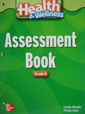 (image for) Health & Wellness 6 Assessment Book (P) by Meeks & Heit