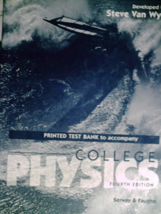 (image for) College Physics 4th Edition Printed Test Bank (P) by Van Wyk