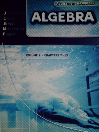 (image for) UCSMP Algebra Assessment Resources Volume 2 Chapters 7-13 (P)