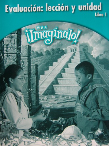 (image for) SRA Imaginalo! 5-1 Evaluacion leccion y unidad (P)