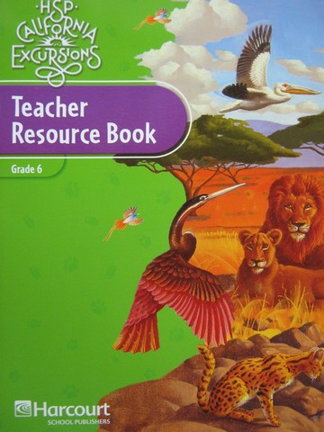 (image for) California Excursions 6 Teacher Resource Book (CA)(TE)(P)