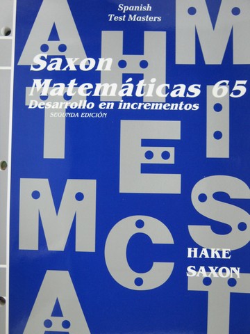 (image for) Saxon Matematicas 65 2nd Edition Spanish Test Masters (P)