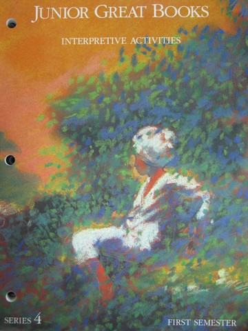 Junior Great Books 4 1st Semester Interpretive Activities (P) (image for) Junior Great Books 4 1st Semester Interpretive Activities (P)