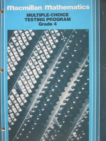 (image for) Macmillan Mathematics 4 Multiple-Choice Testing Program (P)