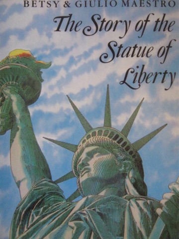 (image for) Story of the Statue of Liberty (P)(Big) by Betsy Maestro