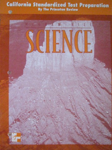 (image for) McGraw-Hill Science 4 California Standardized Test Prep (CA)(P)