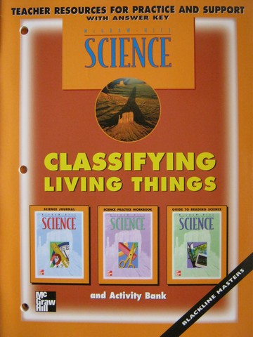 (image for) McGraw-Hill Science 4 Classifying Living Things TR (TE)(P)