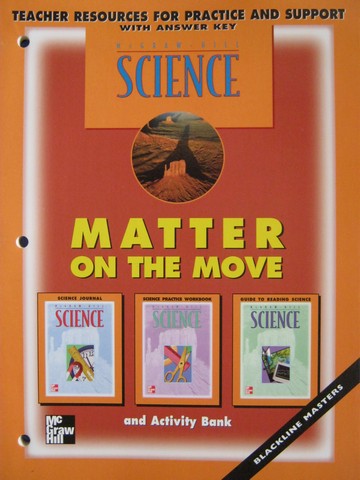(image for) McGraw-Hill Science 4 Matter on the Move TR for Practice (TE)(P)