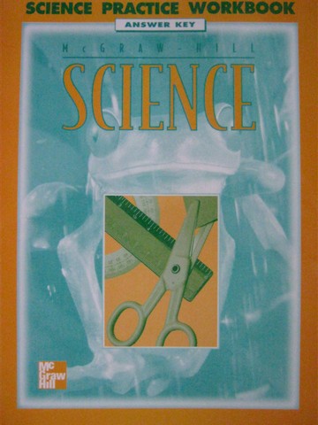 (image for) McGraw-Hill Science 1 Science Practice Workbook Answers (P)