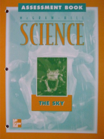 (image for) McGraw-Hill Science 1 the Sky Assessment Book (P)