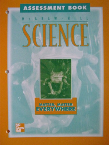 (image for) McGraw-Hill Science 1 Matter Matter Everywhere Assessment (P)