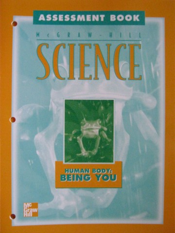 (image for) McGraw-Hill Science 1 Human Body Being You Assessment Book (P)
