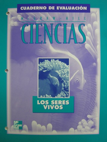 (image for) McGraw-Hill Ciencias 3 Los seres vivos Assessment (P)
