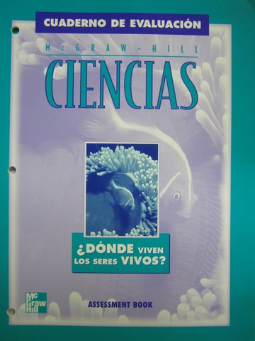(image for) McGraw-Hill Ciencias 3 Donde viven los Seres Vivos? Assess(P)