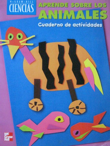 (image for) McGraw-Hill Ciencias K Aprende sobre los animales (P)