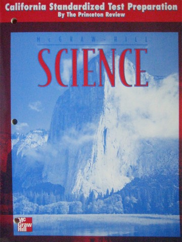 (image for) McGraw-Hill Science 6 California Standardized Test Prep (CA)(P)