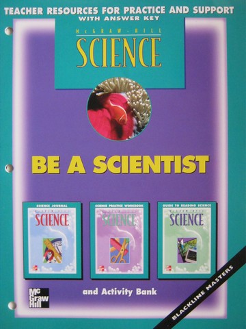 (image for) McGraw-Hill Science 3 Be a Scientist TR for Practice (TE)(P)