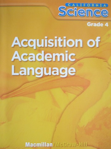 (image for) California Science 4 Acquisition of Academic Language (CA)(P)