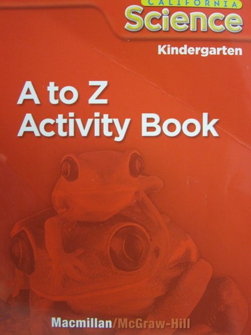 (image for) California Science K A to Z Activity Book (CA)(P)